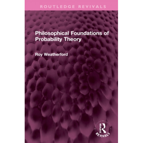 Philosophical Foundations of Probability Theory