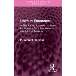 Uplift in Economics: A Plea for the Exclusion of Moral Implications from Economics and the Political Sciences