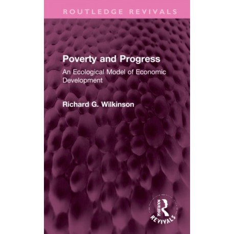 Poverty and Progress: An Ecological Model of Economic Development