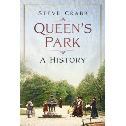Queen's Park: A History