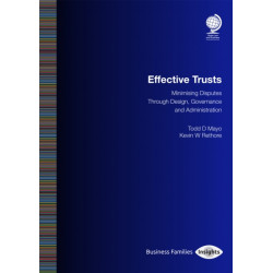 Effective Trusts: Minimising Disputes Through Design, Governance and Administration