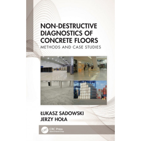 Non-Destructive Diagnostics of Concrete Floors: Methods and Case Studies