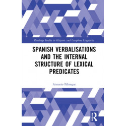 Spanish Verbalisations and the Internal Structure of Lexical Predicates