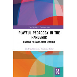 Playful Pedagogy in the Pandemic: Pivoting to Game-Based Learning