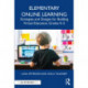Elementary Online Learning: Strategies and Designs for Building Virtual Education, Grades K-5