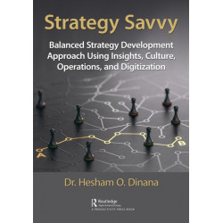 Strategy Savvy: Balanced Strategy Development Approach Using Insights, Culture, Operations, and Digitization