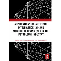 Applications of Artificial Intelligence (AI) and Machine Learning (ML) in the Petroleum Industry