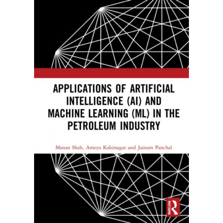 Applications of Artificial Intelligence (AI) and Machine Learning (ML) in the Petroleum Industry