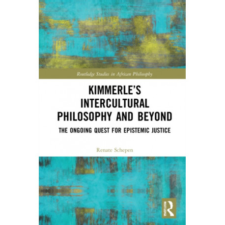 Kimmerle’s Intercultural Philosophy and Beyond: The Ongoing Quest for Epistemic Justice