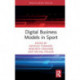 Digital Business Models in Sport