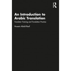 An Introduction to Arabic Translation: Translator Training and Translation Practice