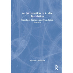 An Introduction to Arabic Translation: Translator Training and Translation Practice