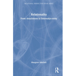 Relationality: From Attachment to Intersubjectivity
