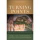 Turning Points – Decisive Moments in the History of Christianity: Decisive Moments in the History of Christianity