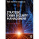 Strategic Cyber Security Management