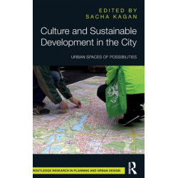 Culture and Sustainable Development in the City: Urban Spaces of Possibilities