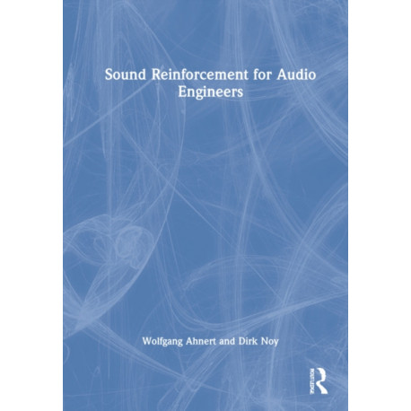 Sound Reinforcement for Audio Engineers