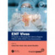 ENT Vivas: A Guide to Passing the Intercollegiate FRCS (ORL-HNS) Viva Examination: A Guide to Passing the Intercollegiate FRCS (ORL-HNS) Viva Examination