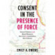 Consent in the Presence of Force: Sexual Violence and Black Women's Survival in Antebellum New Orleans