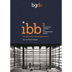 Die Zukunft Der Nachkriegsmoderne: Positionen Und Projekte