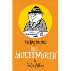 The Lost Diaries of Nigel Molesworth