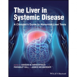 The Liver in Systemic Disease: A Clinician's Guide to Abnormal Liver Tests