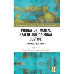 Probation, Mental Health and Criminal Justice: Towards Equivalence