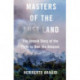 Masters of the Lost Land: The Untold Story of the Fight to Own the Amazon