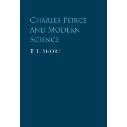 Charles Peirce and Modern Science
