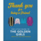 The Thank You For Being A Friend: The Little Guide to The Golden Girls: The Little Guide to The Golden Girls