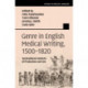 Genre in English Medical Writing, 1500–1820: Sociocultural Contexts of Production and Use