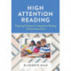High Attention Reading: Preparing Students for Independent Reading of Informational Text