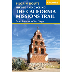 Hiking and Cycling the California Missions Trail: From Sonoma to San Diego