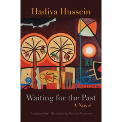 Waiting for the Past: A Novel