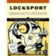 Locksport: A Hackers Guide to Lockpicking, Impressioning, and Safe Cracking