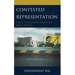 Contested Representation: Dalits, Popular Hindi Cinema, and Public Sphere