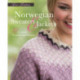 Norwegian Sweaters and Jackets: 37 Stunning Scandinavian Patterns