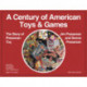 A Century of American Toys and Games: The Story of Pressman Toy