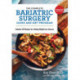 The Complete Bariatric Surgery Guide and Diet Program: Includes 150 Recipes for Lifelong Weight-Loss Success