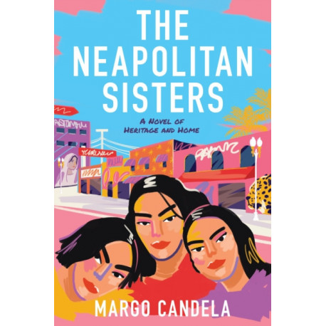The Neapolitan Sisters: A Novel