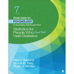 Study Guide for Psychology to Accompany Salkind and Frey's Statistics for People Who (Think They) Hate Statistics