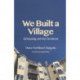We Built a Village: Cohousing and the Commons