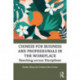 Chinese for Business and Professionals in the Workplace: Reaching across Disciplines