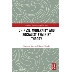Chinese Modernity and Socialist Feminist Theory
