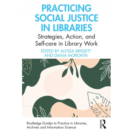 Practicing Social Justice in Libraries
