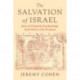 The Salvation of Israel: Jews in Christian Eschatology from Paul to the Puritans