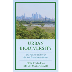 Urban Biodiversity: The Natural History of the New Jersey Meadowlands