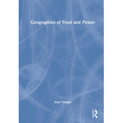 Geographies of Food and Power