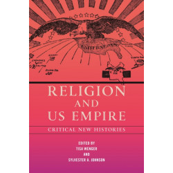 Religion and US Empire: Critical New Histories
