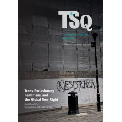 Trans-Exclusionary Feminisms and the Global New Right